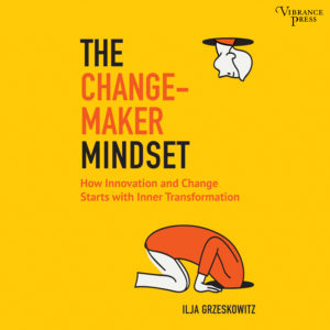 The Change-maker mindset audiobook